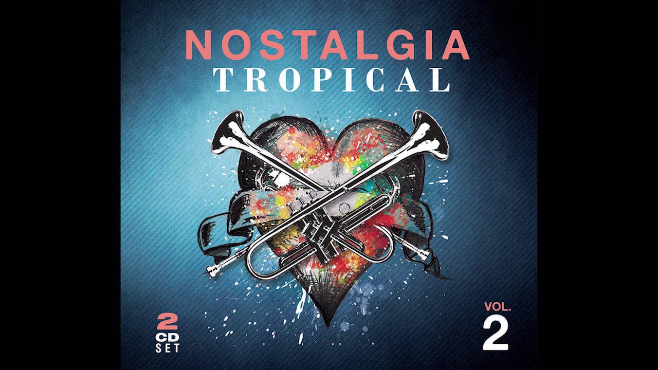 NOSTALGIA TROPICAL VOL 2 | La Madriguera Libros